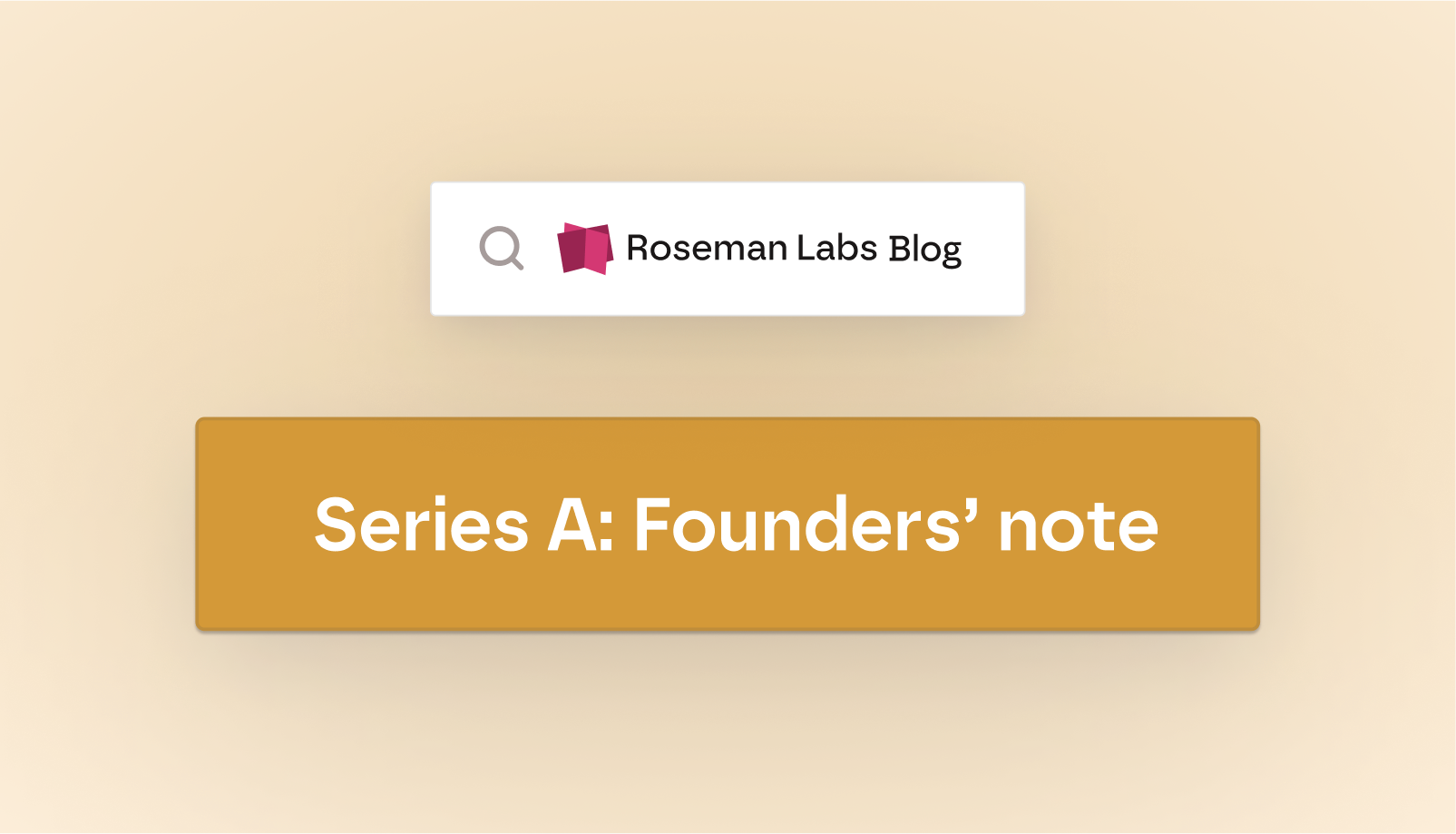 Series A: Founders' note